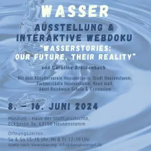 exhibition and interactive web documentary "wasserstories: our future–their reality"  by Caroline Breidenbach – an artistic-critical perspective on the privatization of water.