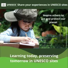 Share your experiences in UNESCO sites