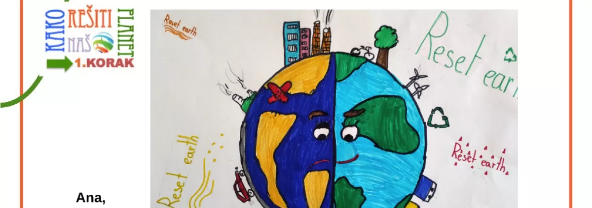 How to save the planet, 1st step, Ana, 10 years old, 2nd Triad, Primary School Stranje, Slovenia